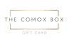 The Comox Box E-Gift Card